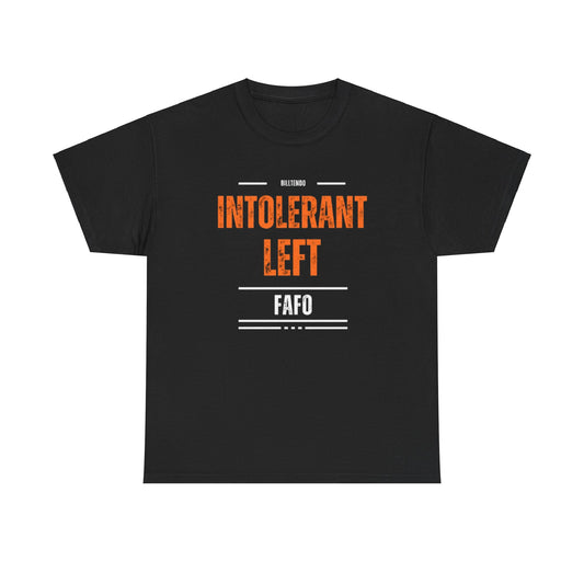 INTOLERANT LEFT T SHIRT